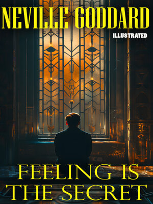 cover image of Feeling Is the Secret. Illustrated